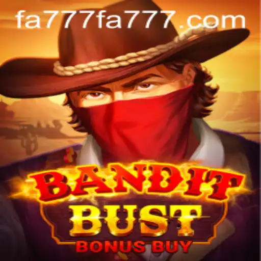 Discover the Exciting World of BanditBustBonusBuy at FA777.com