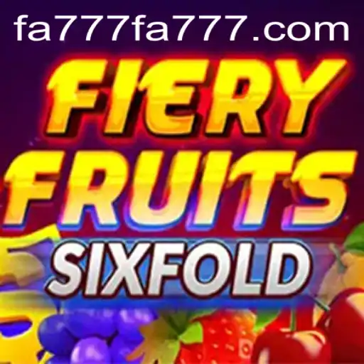 Unveiling FieryFruitsSixFold: A Thrilling Adventure in Modern Gaming